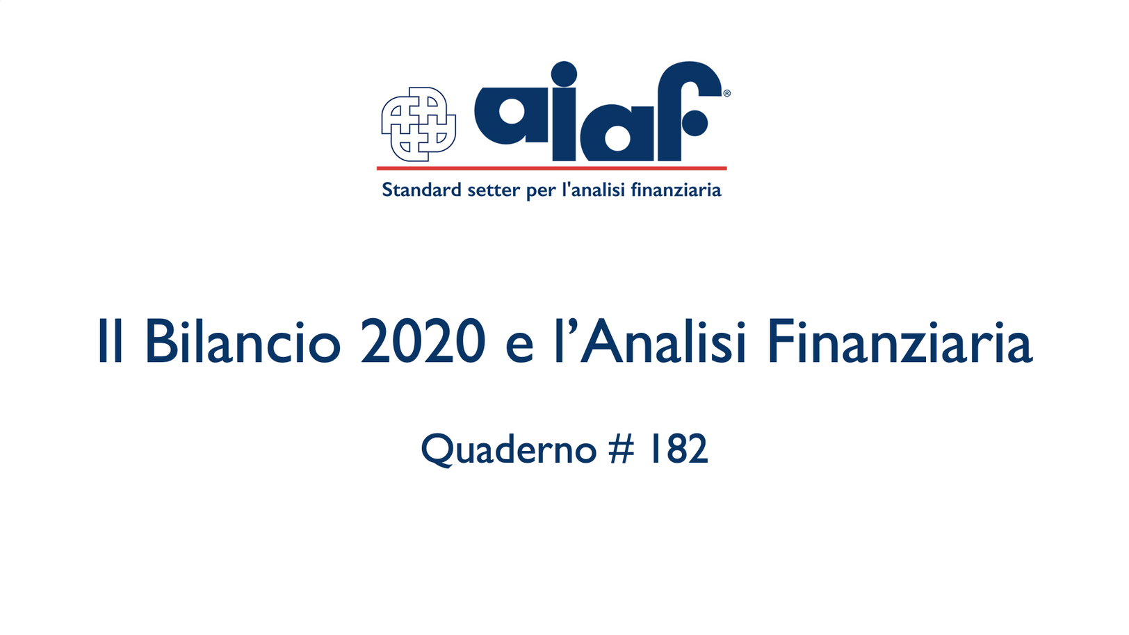 Il Bilancio 2020 e l'analisi finanziaria - Q. #182